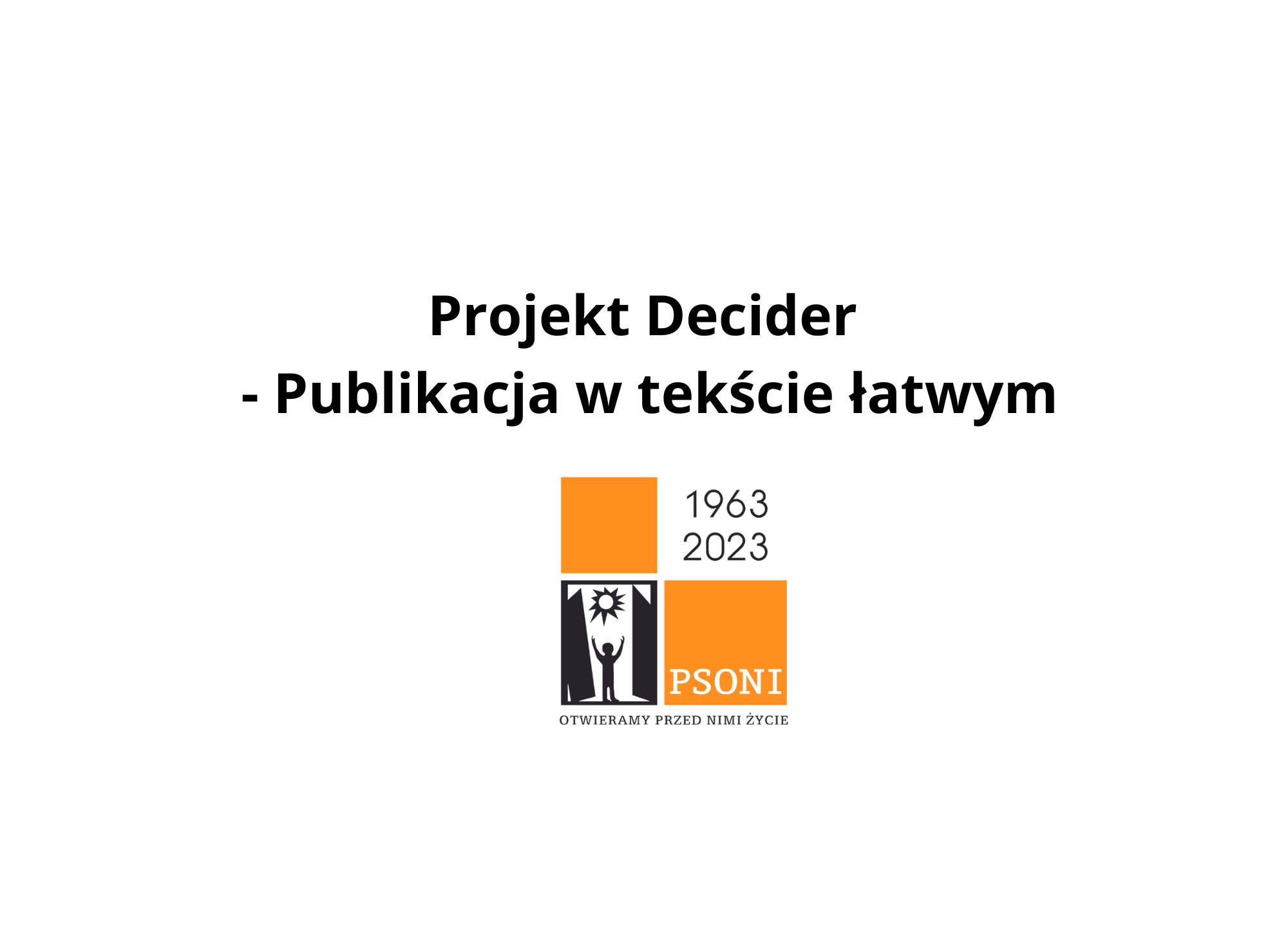 Projekt Decider -Publikacja w tekście łatwym