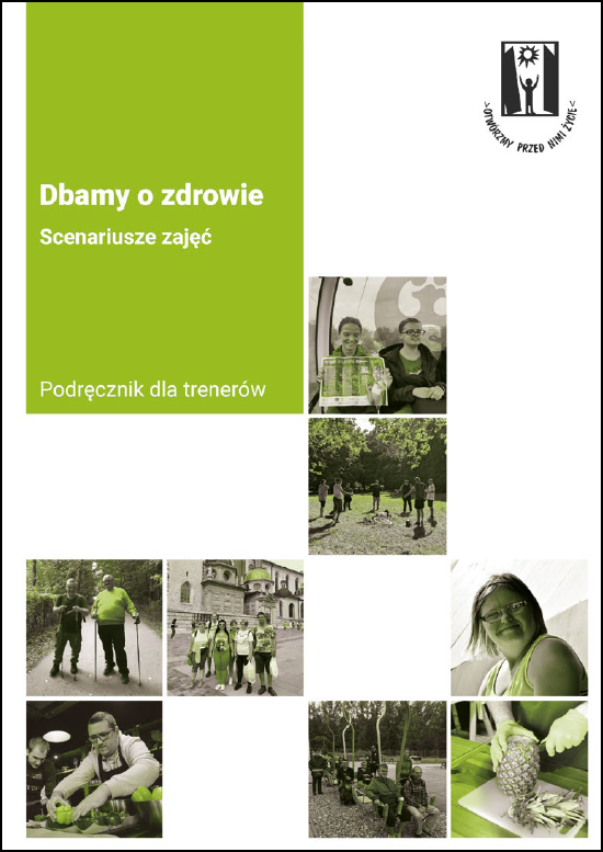 Dbamy o zdrowie. Scenariusze zajęć. Podręcznik dla trenerów.