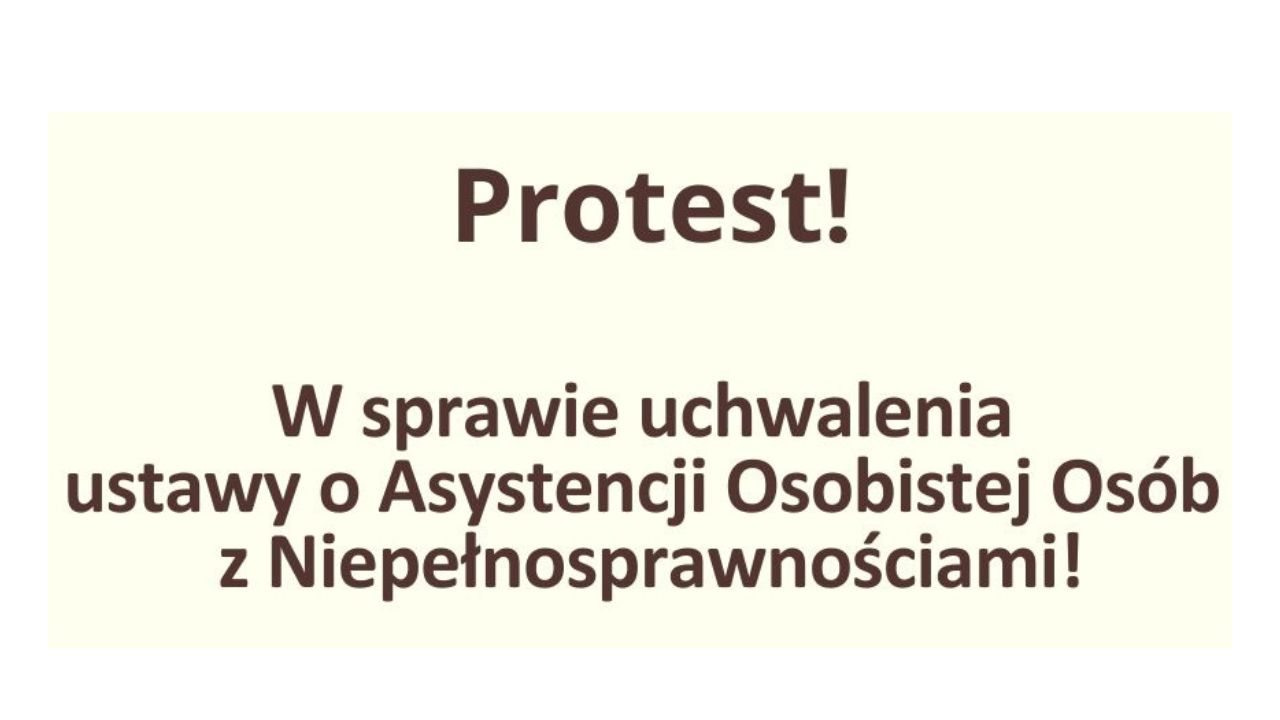 APEL: Czekamy na ustawę o asystencji osobistej! Spotkajmy się 13 maja o godzinie 11:00 pod Kancelarią Prezesa Rady Ministrów!